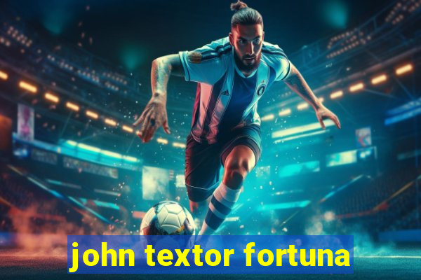 john textor fortuna